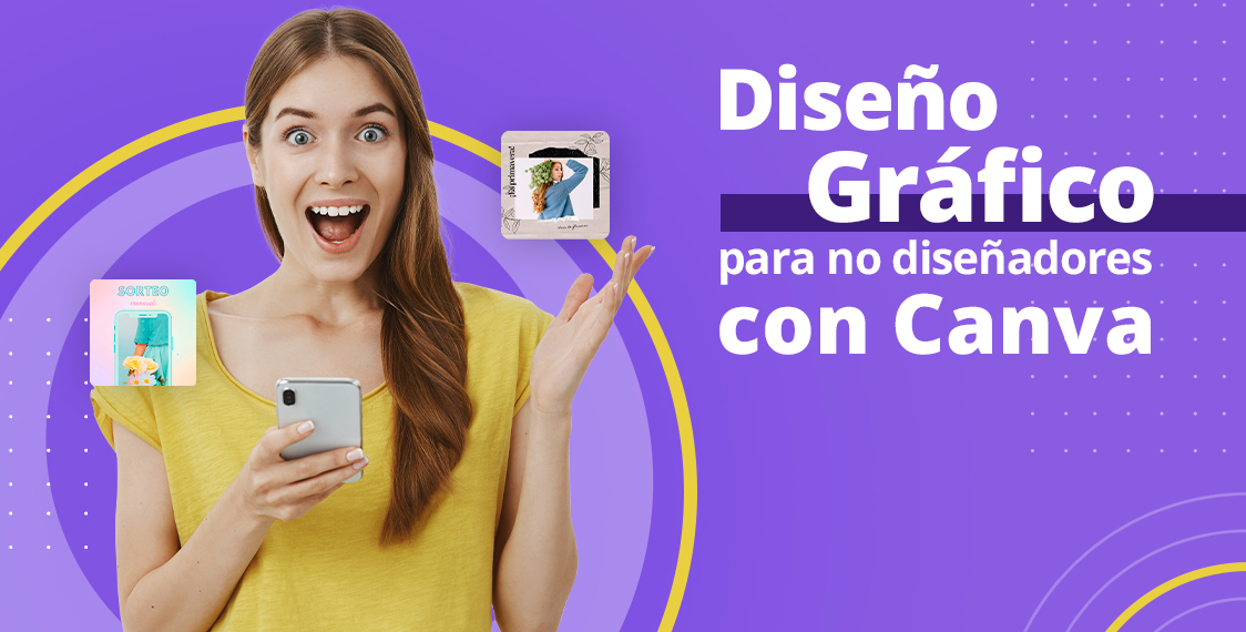 Diseño Gráfico para no diseñadores con Canva